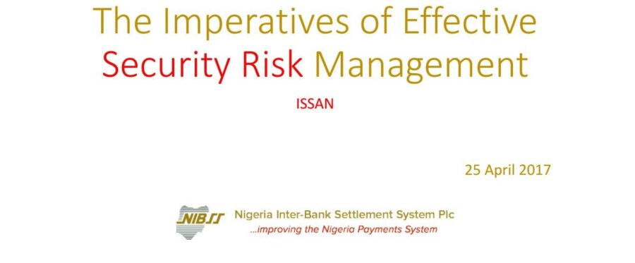 Imperatives Of Effective Security Risk Management ISSAN